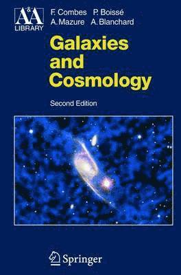 Francoise Combes - Galaxies and Cosmology, Inbunden