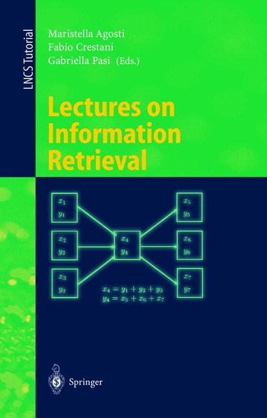 Maristella Agosti, Fabio Crestani, Gabriella Pasi - Lectures on Information Retrieval, Häftad