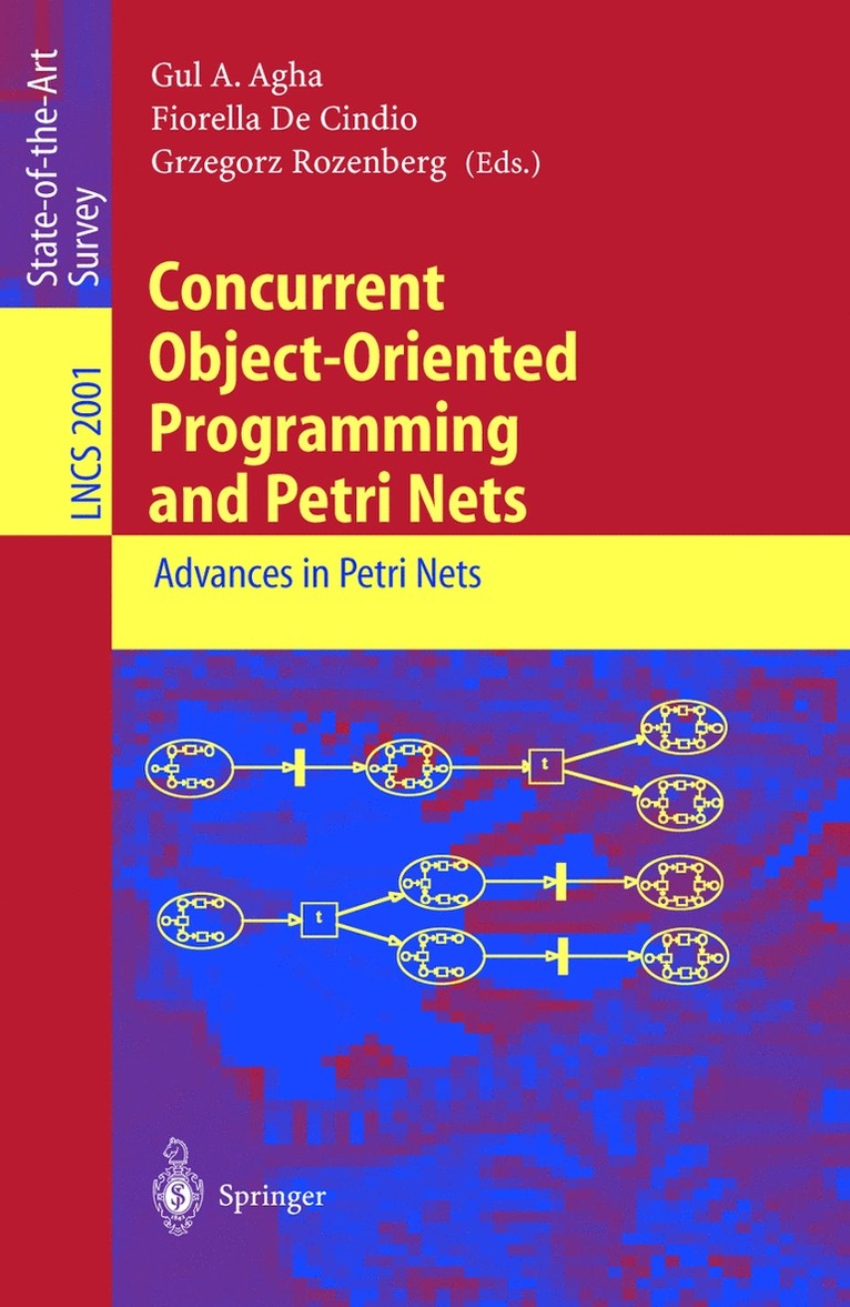 Gul A. Agha, Fiorella De Cindio, Grzegorz Rozenberg, Gul a. Agha - Concurrent Object-Oriented Programming and Petri Nets, Häftad