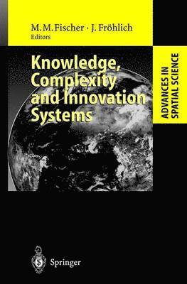 Knowledge, Complexity and Innovation Systems 1