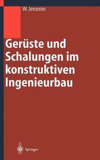 bokomslag Geruste und Schalungen im konstruktiven Ingenieurbau