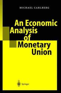 bokomslag An Economic Analysis of Monetary Union