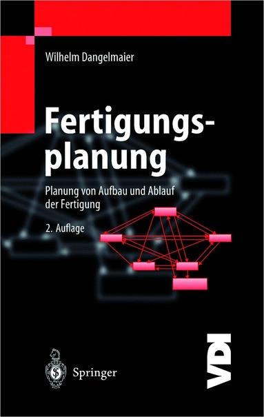 Wilhelm Dangelmaier - Fertigungsplanung, Inbunden