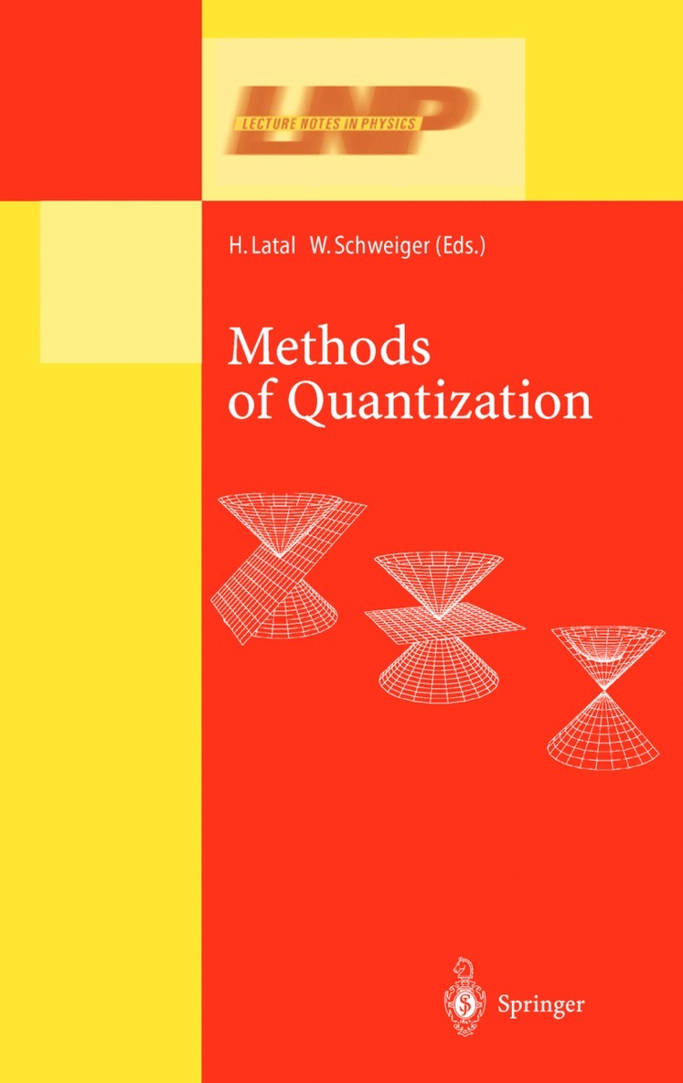 Heimo Latal, Wolfgang Schweiger - Methods of Quantization, Inbunden