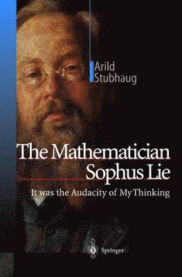 The Mathematician Sophus Lie 1
