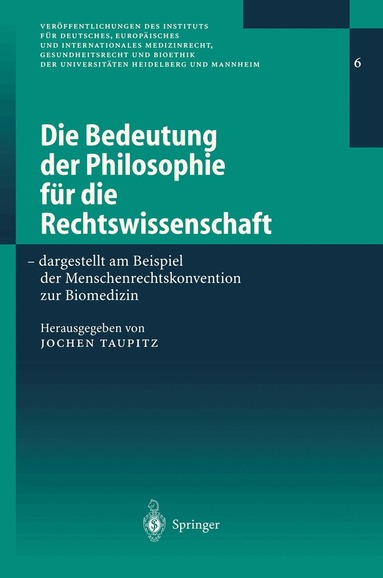 Jochen Taupitz - Die Bedeutung der Philosophie für die Rechtswissenschaft, Häftad