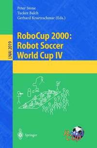 bokomslag RoboCup 2000: Robot Soccer World Cup IV