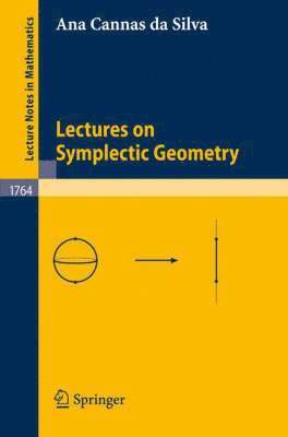 Lectures on Symplectic Geometry 1