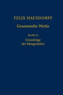 Felix Hausdorff - Gesammelte Werke Band II 1