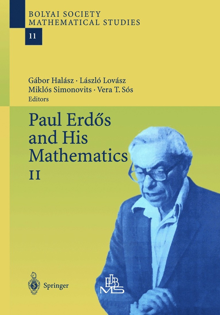 Gabor Halasz, Laszlo Lovasz, Miklos Simonovits, Vera T. Sós - Paul Erdös and His Mathematics, Inbunden