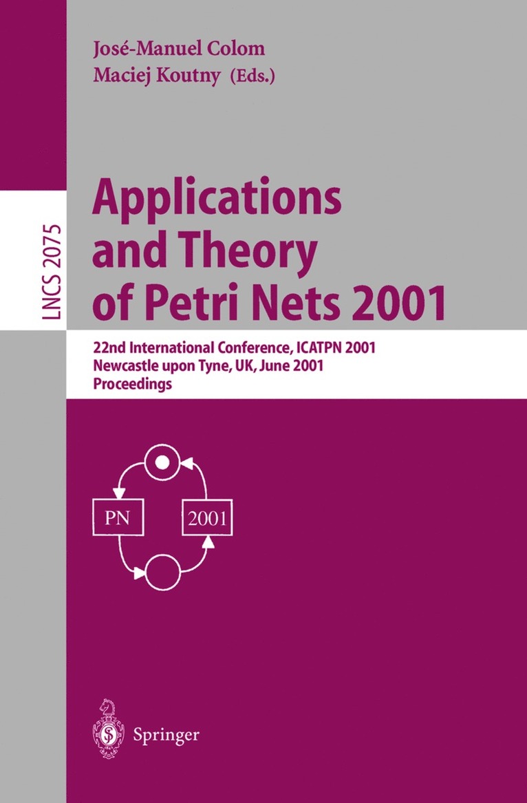 Jose-Manuel Colom, Maciej Koutny - Applications and Theory of Petri Nets 2001, Häftad