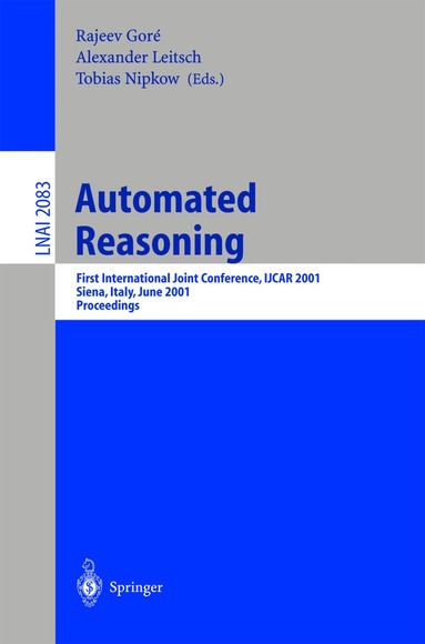 Rajeev Gore, Alexander Leitsch, Tobias Nipkow - Automated Reasoning, Häftad