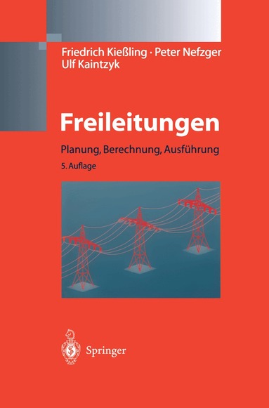 F. Kießling, P. Nefzger, U. Kaintzyk - Freileitungen, Inbunden