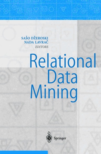 Saso Dzeroski, Nada Lavrač - Relational Data Mining, Inbunden