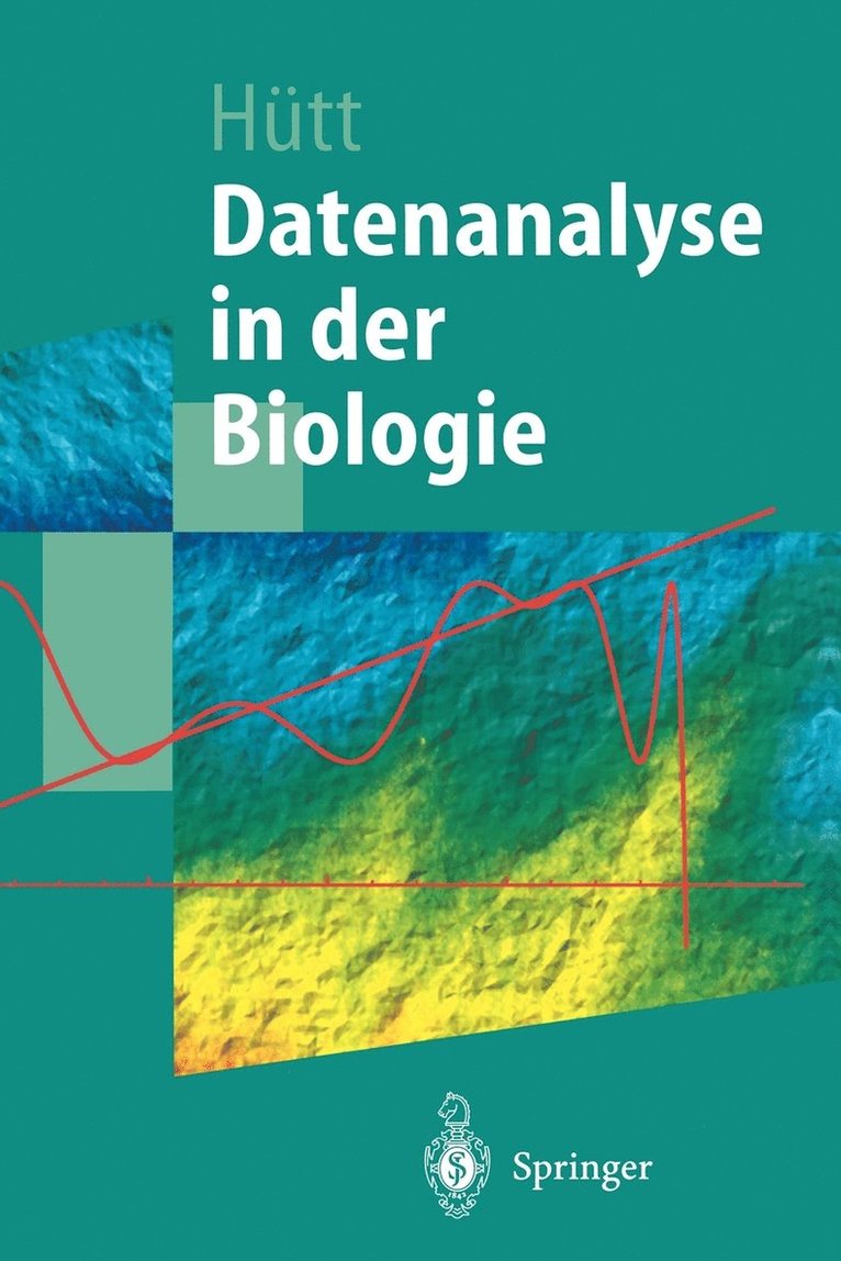 Marc-Thorsten Hütt - Datenanalyse in der Biologie, Häftad