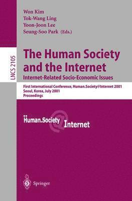 bokomslag The Human Society and the Internet: Internet Related Socio-Economic Issues