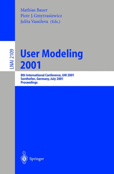 Mathias Bauer, Piotr J. Gmytrasiewicz, Julita Vassileva - User Modeling 2001, Häftad
