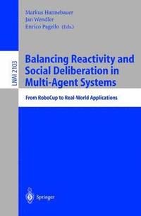 bokomslag Balancing Reactivity and Social Deliberation in Multi-Agent Systems