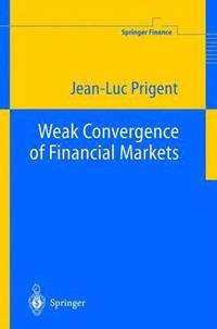 bokomslag Weak Convergence of Financial Markets