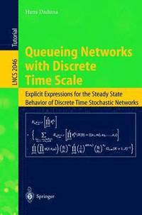 bokomslag Queueing Networks with Discrete Time Scale