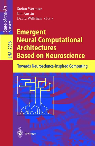 Stefan Wermter, Jim Austin, David Willshaw - Emergent Neural Computational Architectures Based on Neuroscience, Häftad