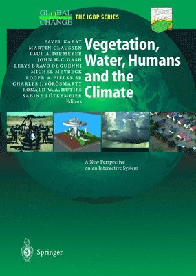 P. Kabat, Pavel Kabat - Vegetation, Water, Humans and the Climate, Inbunden