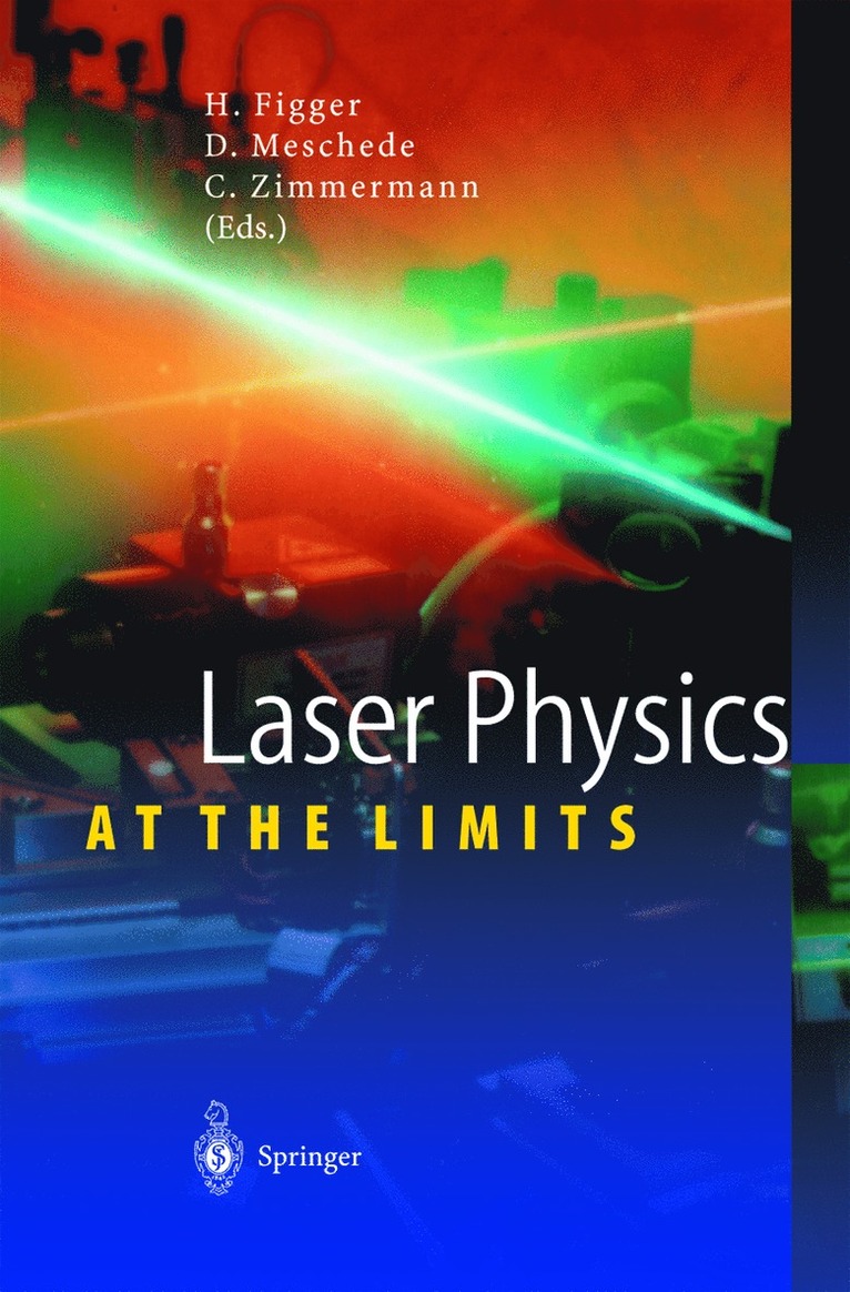 Hartmut Figger, Dieter Meschede, Claus Zimmermann - Laser Physics at the Limits, Inbunden