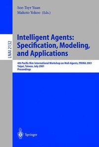 bokomslag Intelligent Agents: Specification, Modeling, and Application