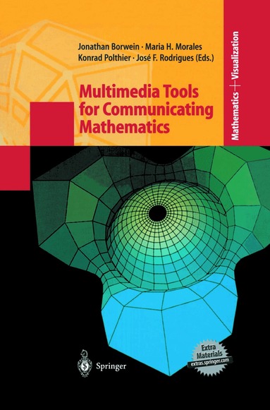 J. Borwein, Morales H. Valladares, Jonathan Borwein, Maria H. Morales, Konrad Polthier, Jose F. Rodrigues - Multimedia Tools for Communicating Mathematics, Inbunden