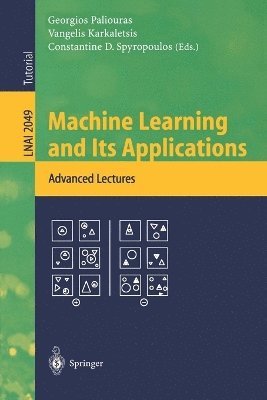 Georgios Paliouras, Vangelis Karkaletsis, Constantine D. Spyropoulos - Machine Learning and Its Applications, Häftad