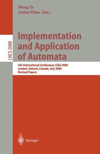 Sheng Yu, Andrei Paun - Implementation and Application of Automata, Häftad