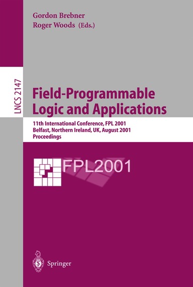 Gordon Brebner, Roger Woods - Field-Programmable Logic and Applications, Häftad