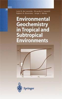 bokomslag Environmental Geochemistry in Tropical and Subtropical Environments