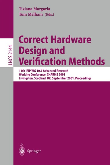 Tiziana Margaria, Tom Melham - Correct Hardware Design and Verification Methods, Häftad