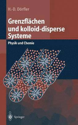 Hans-Dieter Dörfler - Grenzflächen und kolloid-disperse Systeme, Inbunden