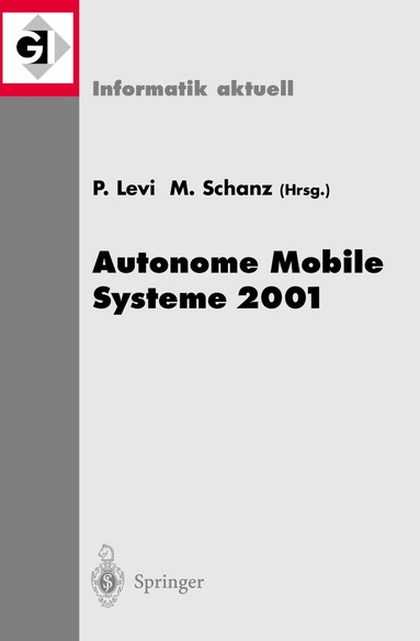 Paul Levi, Michael Schanz - Autonome Mobile Systeme 2001, Häftad