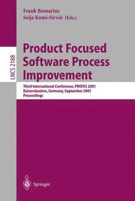 Product Focused Software Process Improvement 1