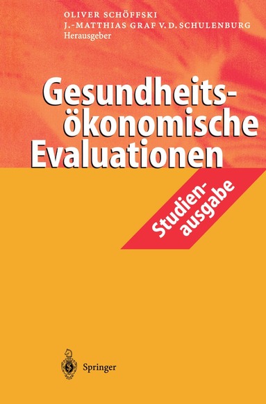 Oliver Schöffski, J.-Matthias v.d. Schulenburg - Gesundheitsökonomische Evaluationen, Häftad