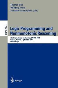 bokomslag Logic Programming and Nonmonotonic Reasoning