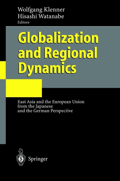 Wolfgang Klenner, Hisashi Watanabe - Globalization and Regional Dynamics, Inbunden