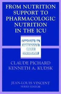 bokomslag From Nutrition Support to Pharmacologic Nutrition in the ICU