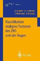 Klassifikation maligner Tumoren des ZNS und der Augen