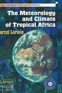 bokomslag The Meteorology and Climate of Tropical Africa
