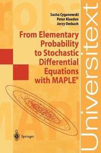 bokomslag From Elementary Probability to Stochastic Differential Equations with MAPLE