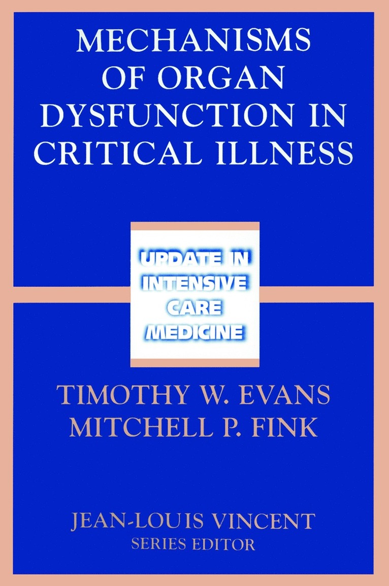 Mechanisms of Organ Dysfunction in Critical Illness 1