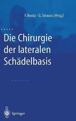 bokomslag Die Chirurgie Der Lateralen Schadelbasis