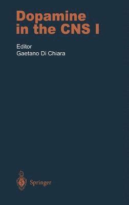 Shouyang Wang, Gaetano Di Chiara, Gaetano Di Chiara, Gaetano Di Chiara - Dopamine in the CNS I, Inbunden