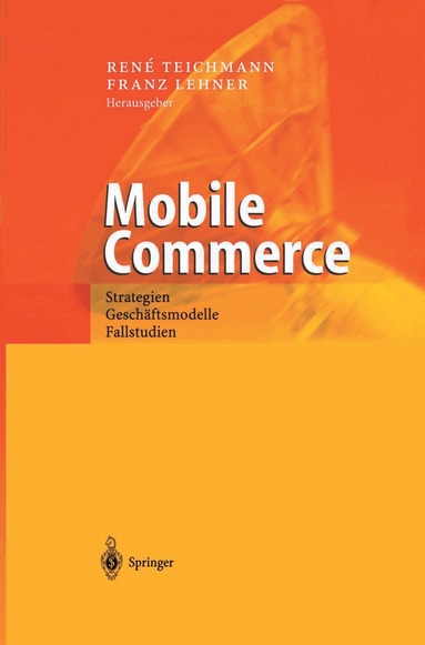 Rene Teichmann, Franz Lehner - Mobile Commerce, Inbunden