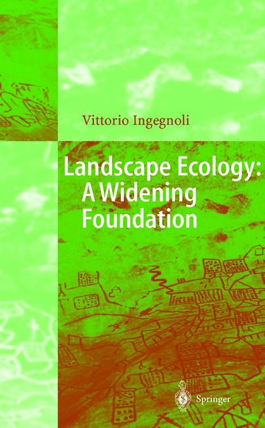 bokomslag Landscape Ecology: A Widening Foundation