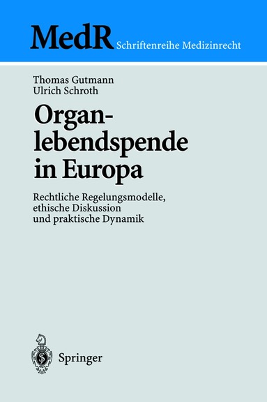 Thomas Gutmann, Ulrich Schroth - Organlebendspende in Europa, Häftad